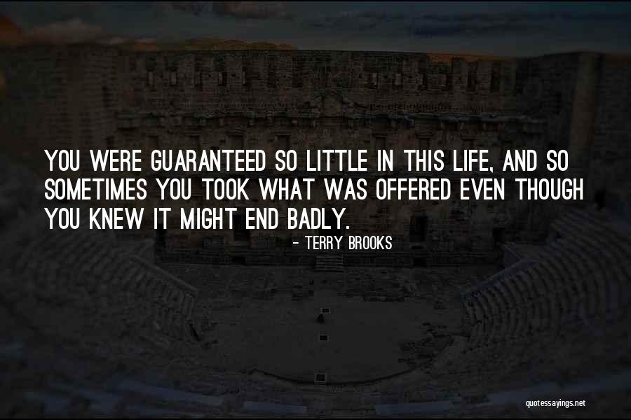 Ofmy Quotes By Terry Brooks Ofmy Quotes By Terry Brooks