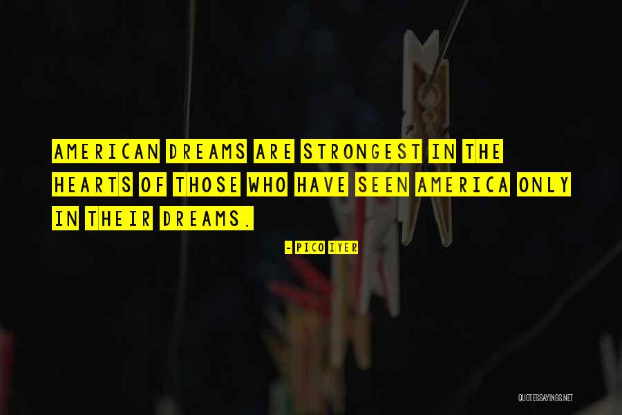 Ofmyeyerickross Quotes By Pico Iyer Ofmyeyerickross Quotes By Pico Iyer