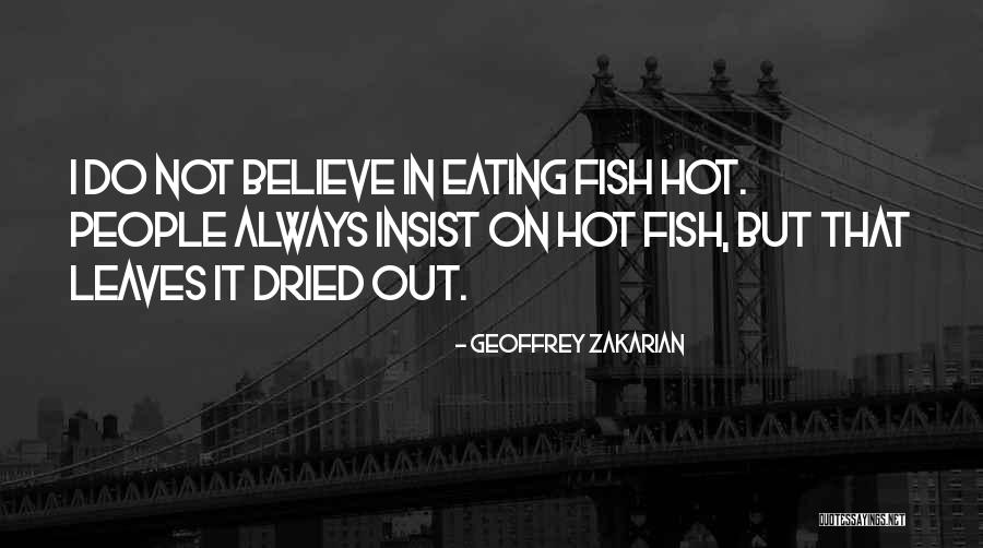 Ofosu Caught Quotes By Geoffrey Zakarian Ofosu Caught Quotes By Geoffrey Zakarian