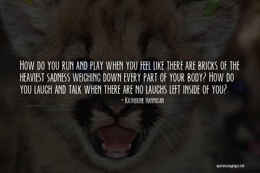 Ofrecidos Quotes By Katherine Hannigan Ofrecidos Quotes By Katherine Hannigan