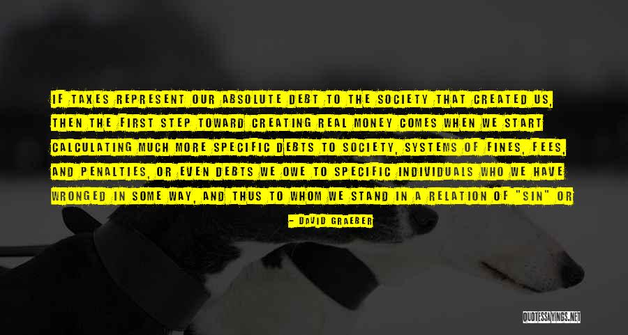 Ofsociety Quotes By David Graeber Ofsociety Quotes By David Graeber
