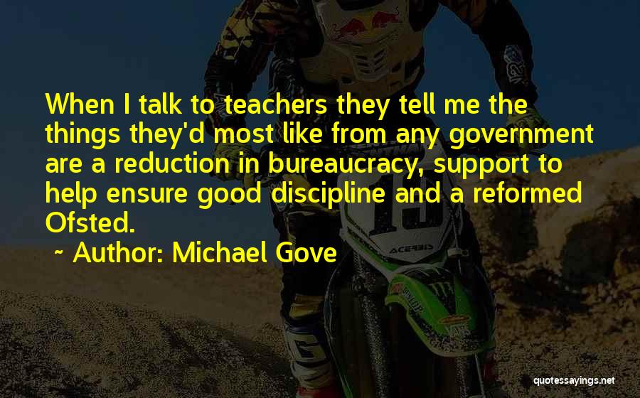 Ofsted Quotes By Michael Gove