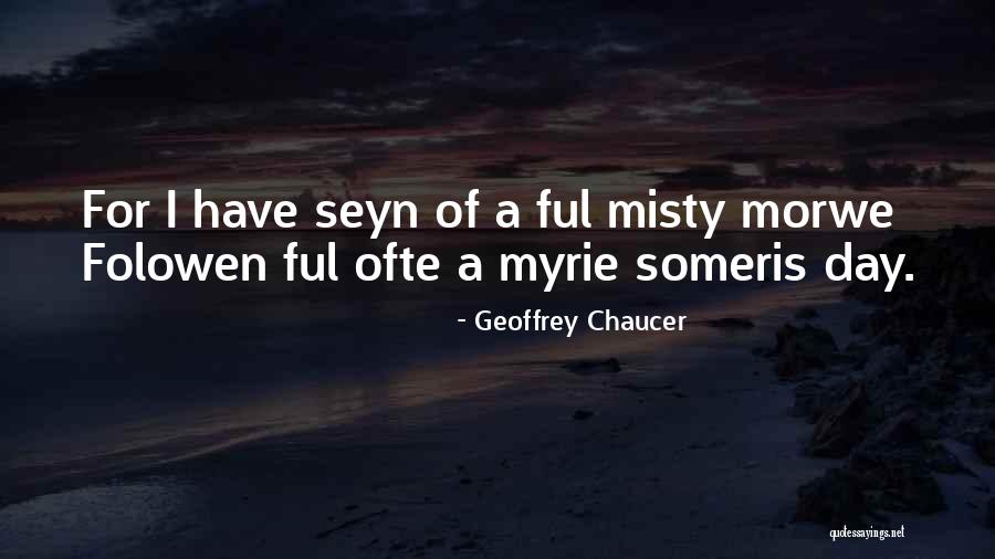 Ofte Quotes By Geoffrey Chaucer Ofte Quotes By Geoffrey Chaucer