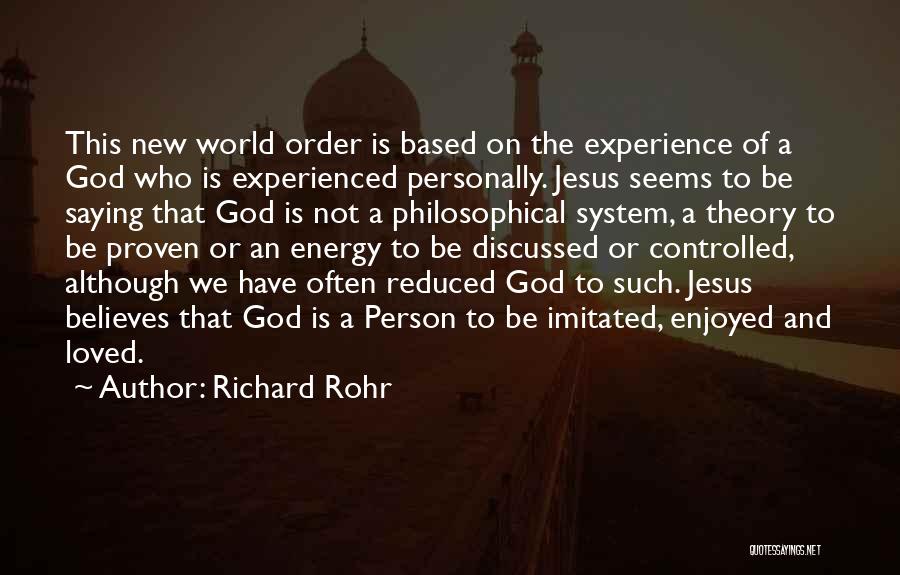 Often Imitated Quotes By Richard Rohr