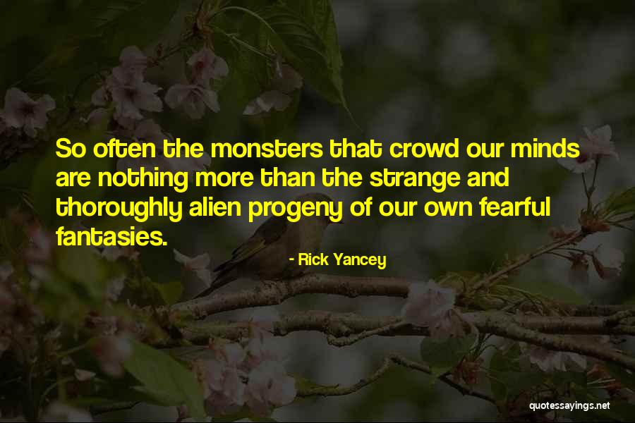 Often Quotes By Rick Yancey