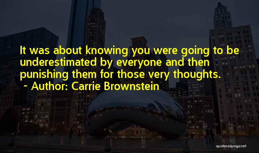 Often Underestimated Quotes By Carrie Brownstein