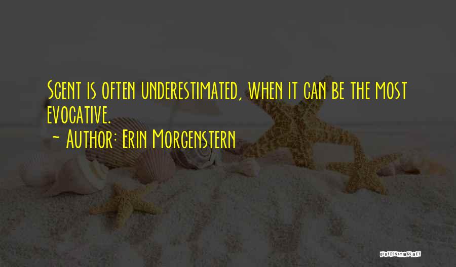 Often Underestimated Quotes By Erin Morgenstern
