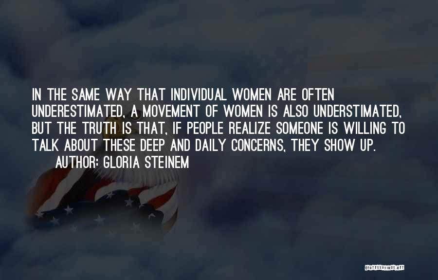 Often Underestimated Quotes By Gloria Steinem