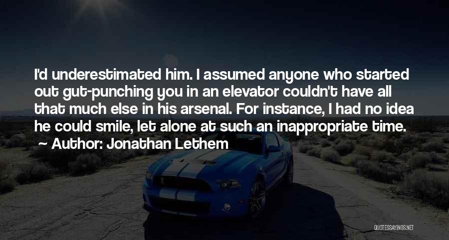 Often Underestimated Quotes By Jonathan Lethem