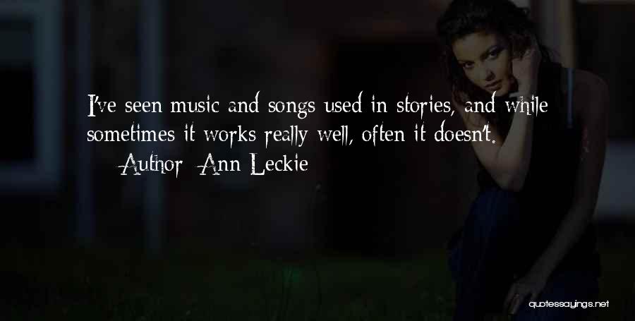 Often Used Quotes By Ann Leckie