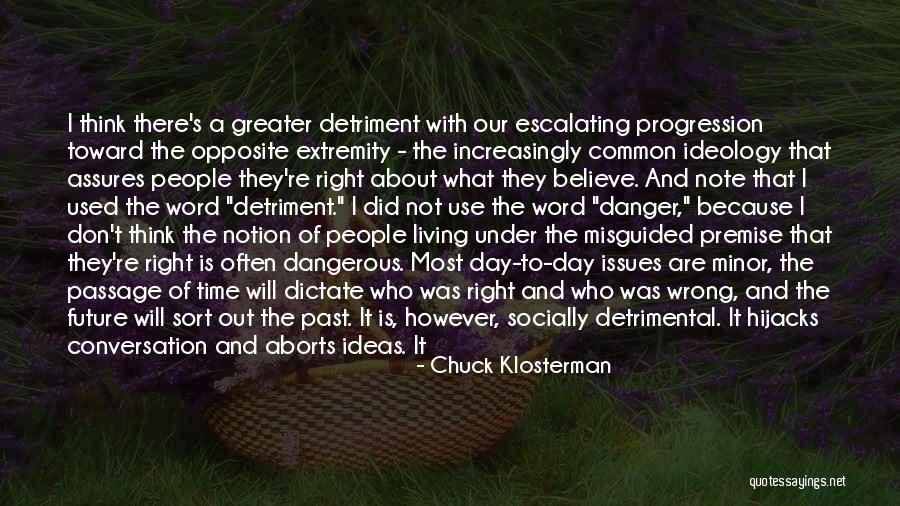 Often Used Quotes By Chuck Klosterman