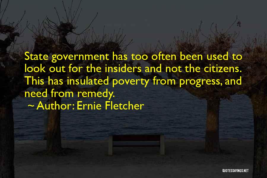 Often Used Quotes By Ernie Fletcher