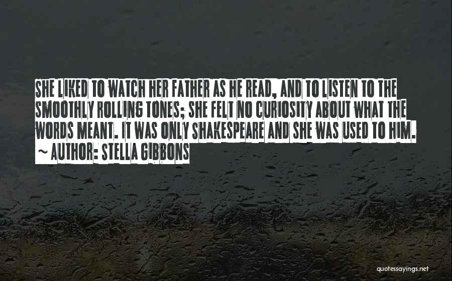 Often Used Shakespeare Quotes By Stella Gibbons