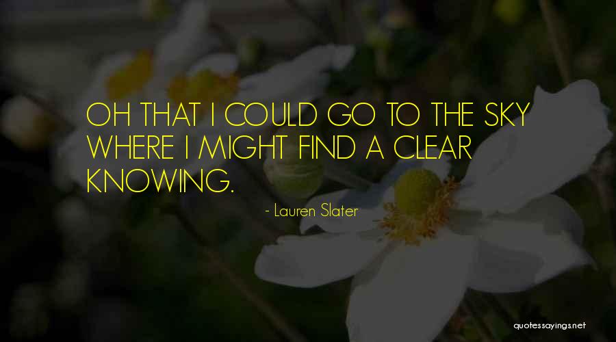 Ofter Quotes By Lauren Slater Ofter Quotes By Lauren Slater