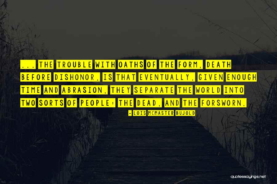 Ofuscar Quotes By Lois McMaster Bujold Ofuscar Quotes By Lois McMaster Bujold