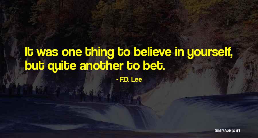 Ofwillfulness Quotes By F.D. Lee Ofwillfulness Quotes By F.D. Lee