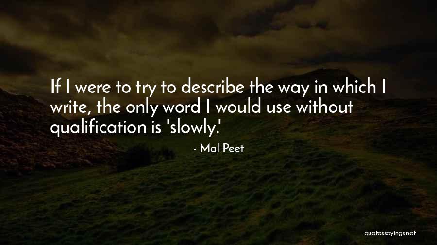 Ofycm Quotes By Mal Peet