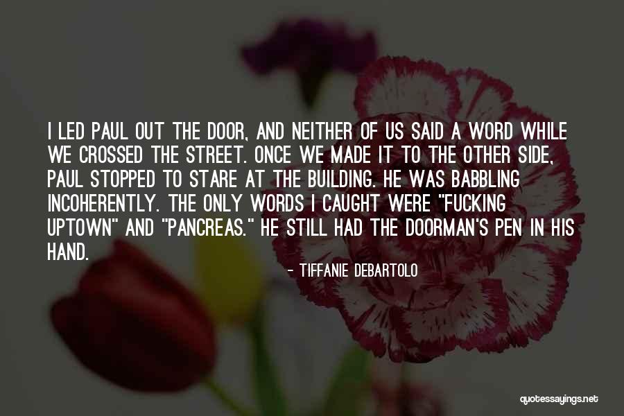 Ofyour Quotes By Tiffanie DeBartolo Ofyour Quotes By Tiffanie DeBartolo