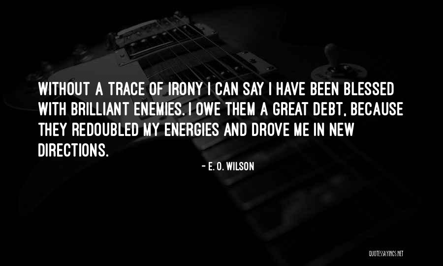 Ogahip Quotes By E. O. Wilson Ogahip Quotes By E. O. Wilson