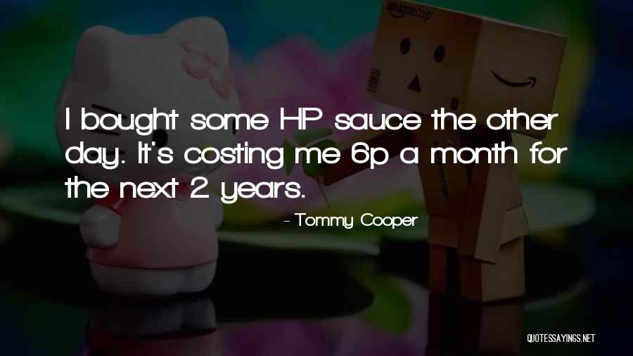 Ogansho Quotes By Tommy Cooper Ogansho Quotes By Tommy Cooper