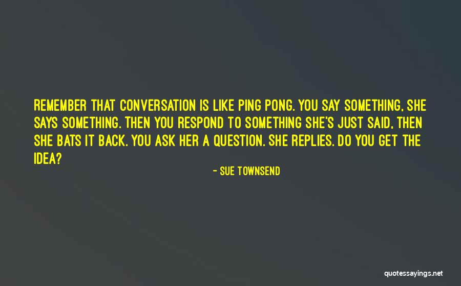 Ogawa Massage Quotes By Sue Townsend Ogawa Massage Quotes By Sue Townsend