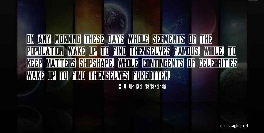 Ogaza Quotes By Louis Kronenberger Ogaza Quotes By Louis Kronenberger