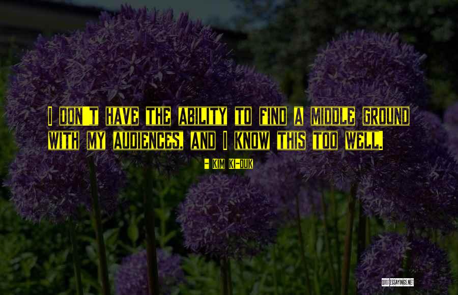 Ogbonna Ogechi Quotes By Kim Ki-duk Ogbonna Ogechi Quotes By Kim Ki-duk