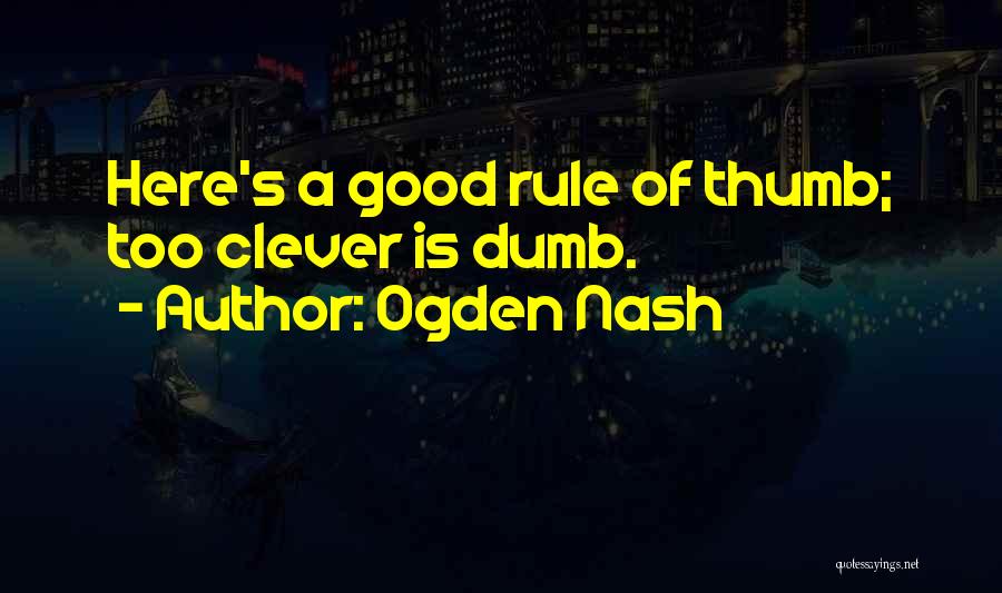 Ogden Nash Quotes 1120049