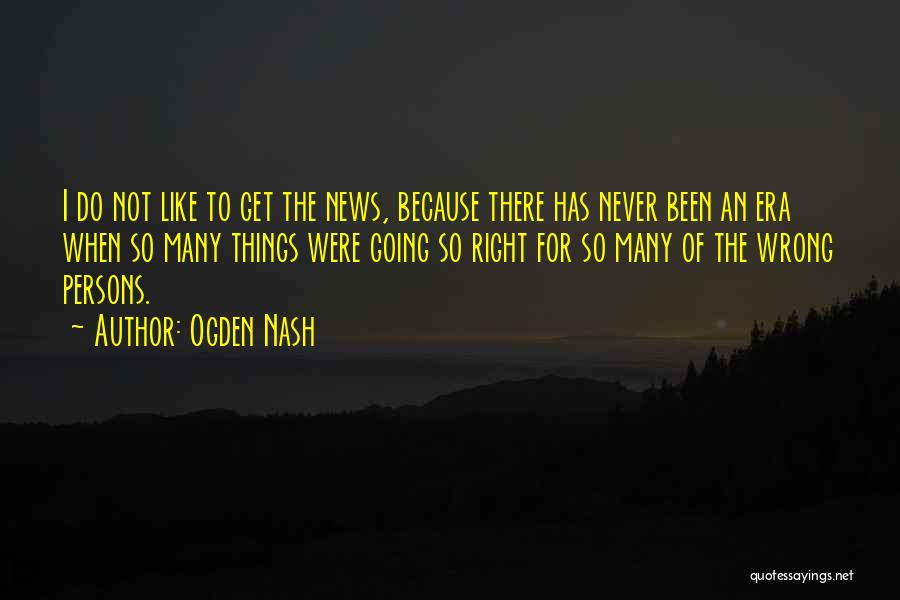 Ogden Nash Quotes 1857217