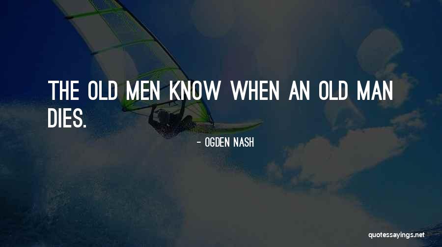 Ogden Nash Quotes 361532