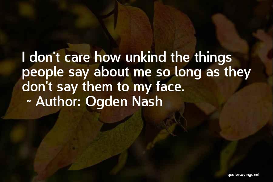 Ogden Nash Quotes 452964