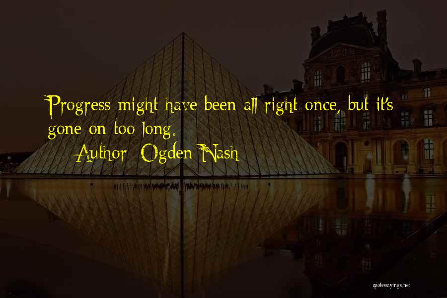 Ogden Nash Quotes 91363