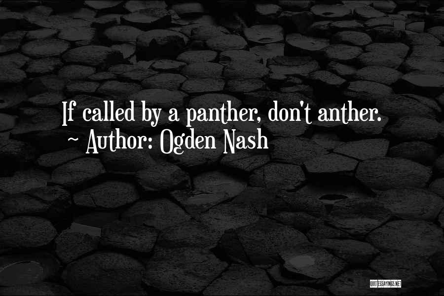 Ogden Quotes By Ogden Nash