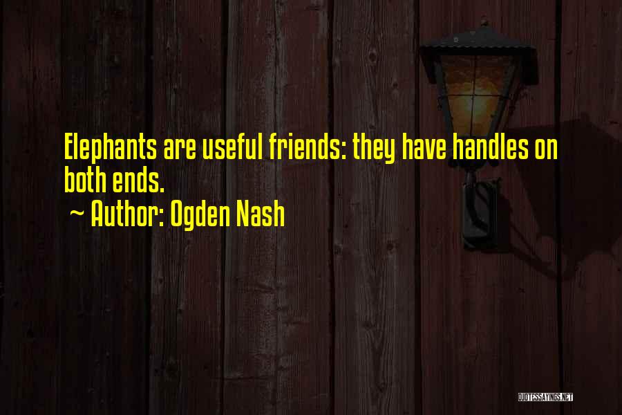 Ogden Quotes By Ogden Nash