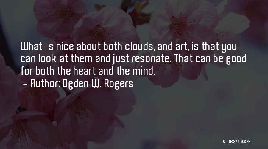 Ogden W. Rogers Quotes 679647