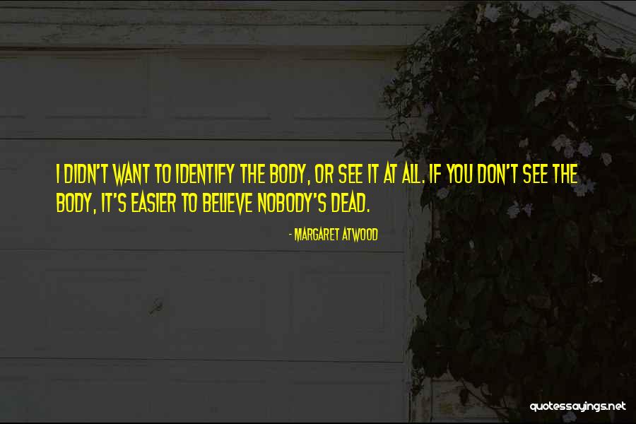 Ogedengbe Oluwafemi Quotes By Margaret Atwood Ogedengbe Oluwafemi Quotes By Margaret Atwood