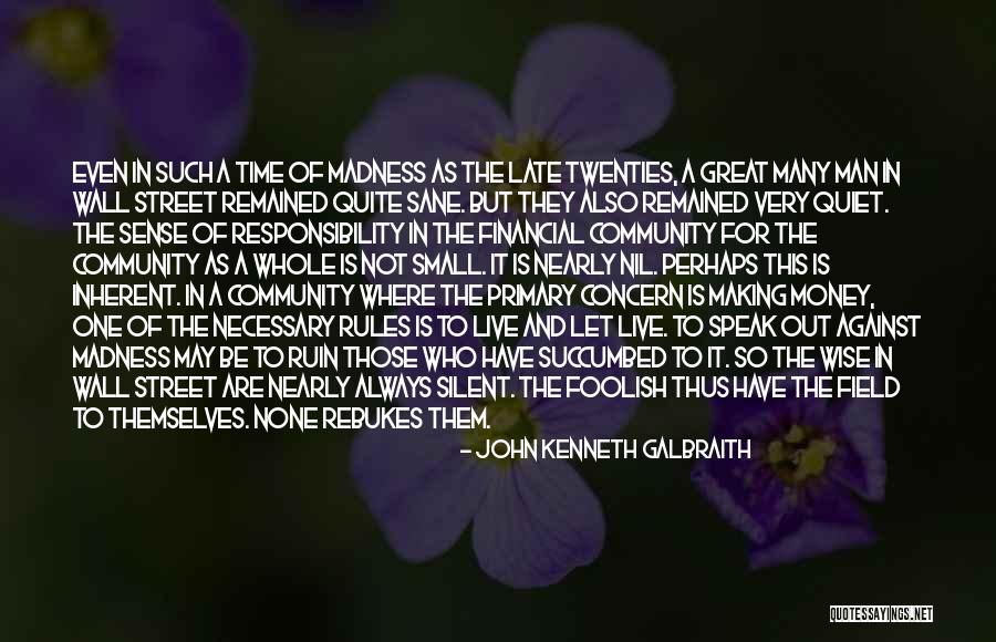 Ogenblikkelijke Quotes By John Kenneth Galbraith Ogenblikkelijke Quotes By John Kenneth Galbraith