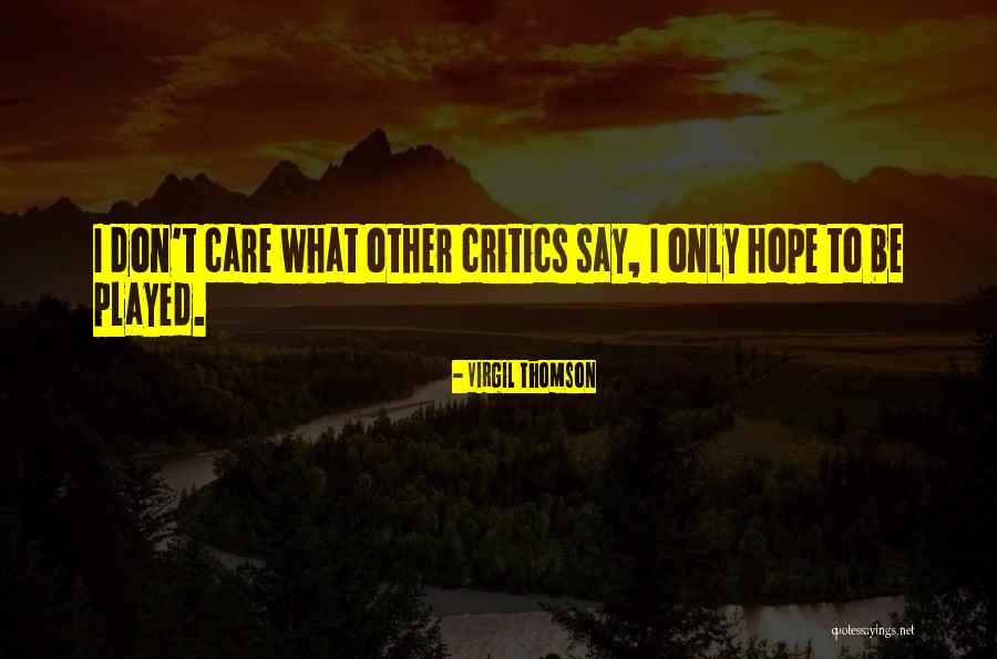 Oggling Quotes By Virgil Thomson Oggling Quotes By Virgil Thomson