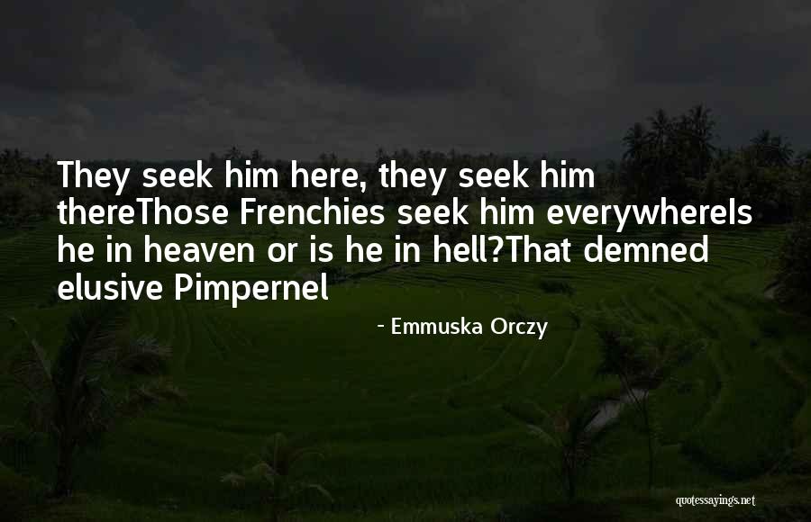 Oghte Quotes By Emmuska Orczy Oghte Quotes By Emmuska Orczy