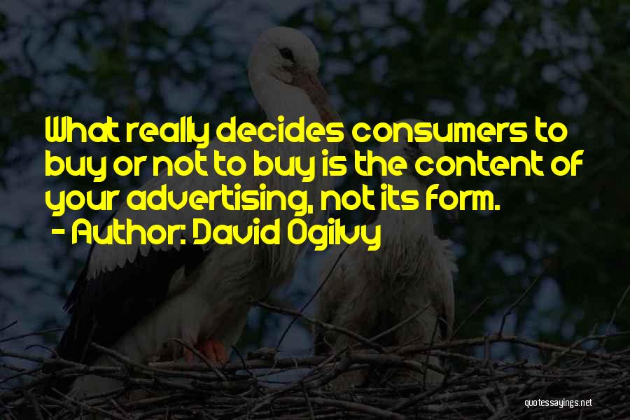 Ogilvy David Quotes By David Ogilvy