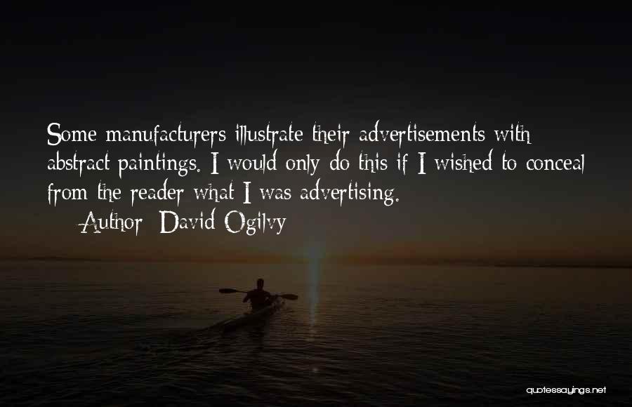 Ogilvy David Quotes By David Ogilvy