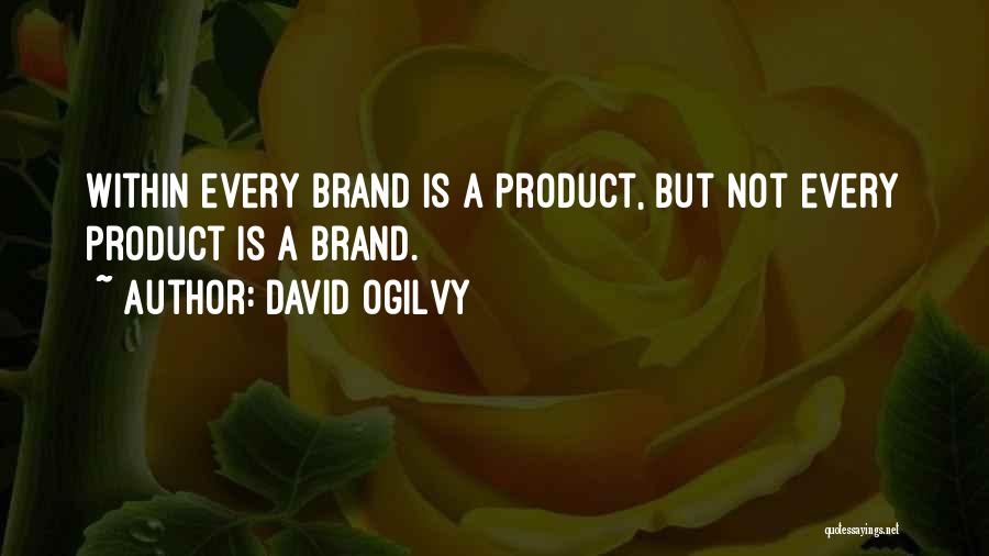 Ogilvy David Quotes By David Ogilvy