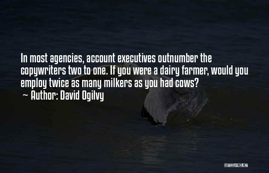 Ogilvy David Quotes By David Ogilvy