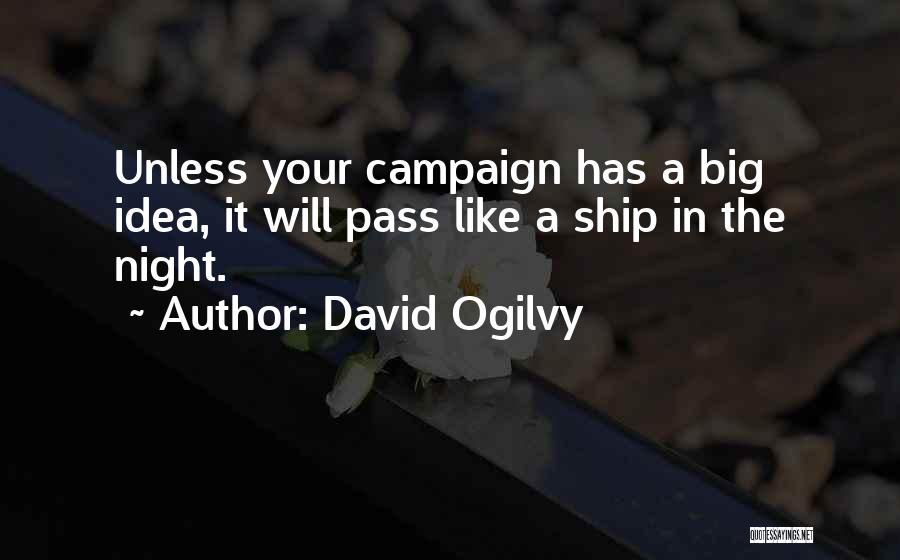 Ogilvy David Quotes By David Ogilvy