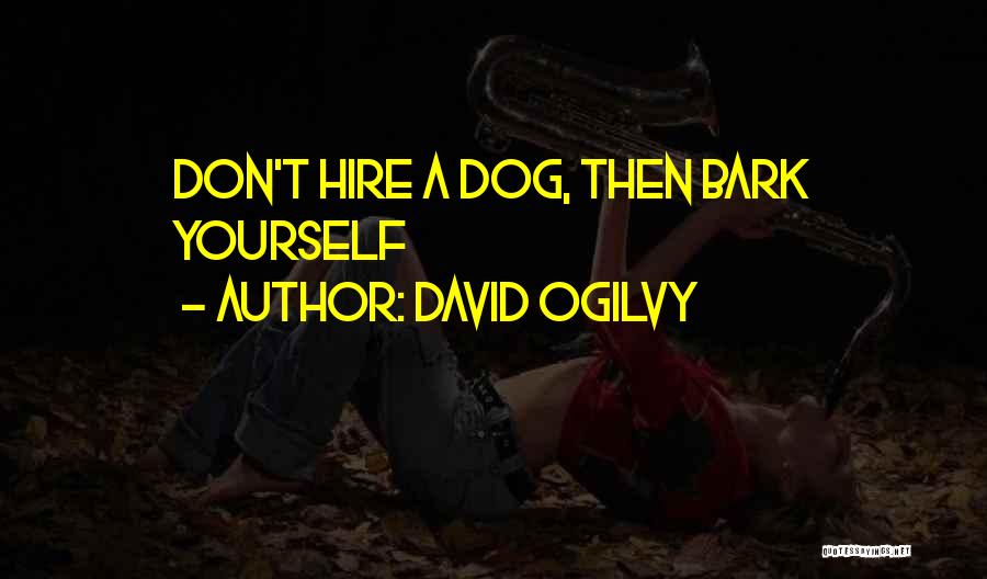 Ogilvy Quotes By David Ogilvy