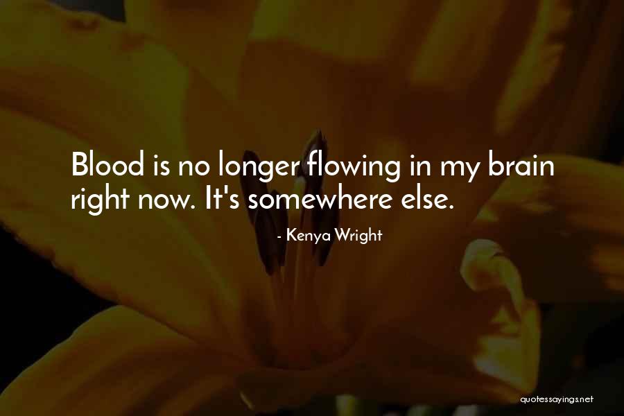 Ogkos Quotes By Kenya Wright Ogkos Quotes By Kenya Wright