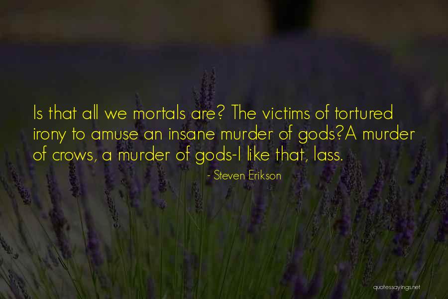 Ogledalo Nepoznatog Quotes By Steven Erikson Ogledalo Nepoznatog Quotes By Steven Erikson