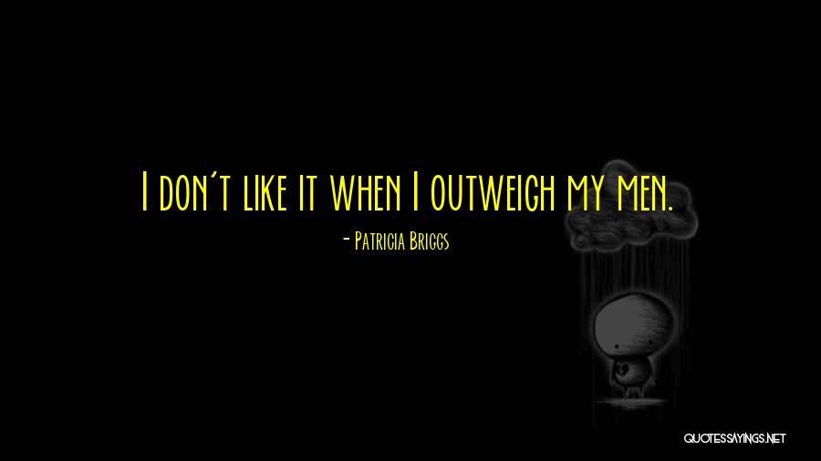 Ogni Pensiero Quotes By Patricia Briggs Ogni Pensiero Quotes By Patricia Briggs