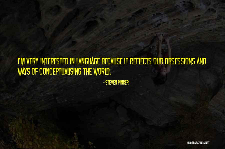 Ognjena Zemlja Quotes By Steven Pinker Ognjena Zemlja Quotes By Steven Pinker
