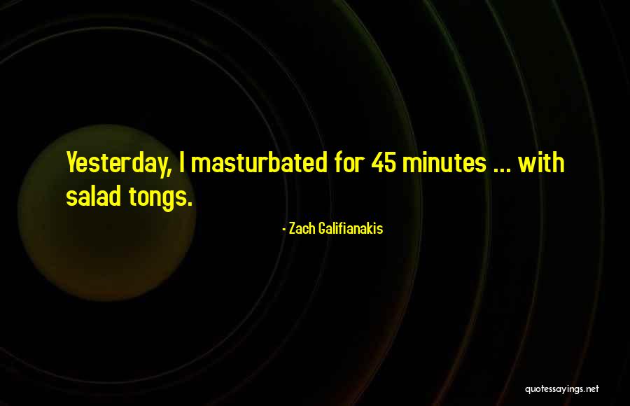 Ognjena Zemlja Quotes By Zach Galifianakis Ognjena Zemlja Quotes By Zach Galifianakis
